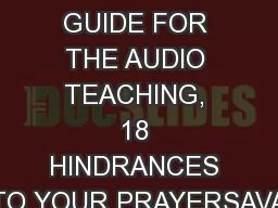 A STUDY GUIDE FOR THE AUDIO TEACHING, 18 HINDRANCES TO YOUR PRAYERSAVA