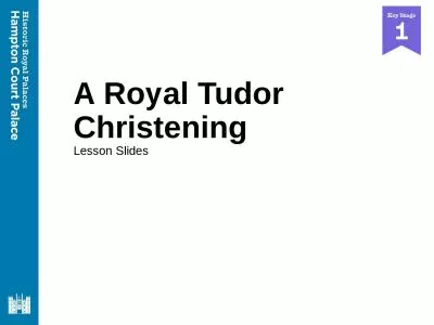 A Royal Tudor Christening