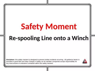 Safety Moment Re-spooling Line onto a Winch