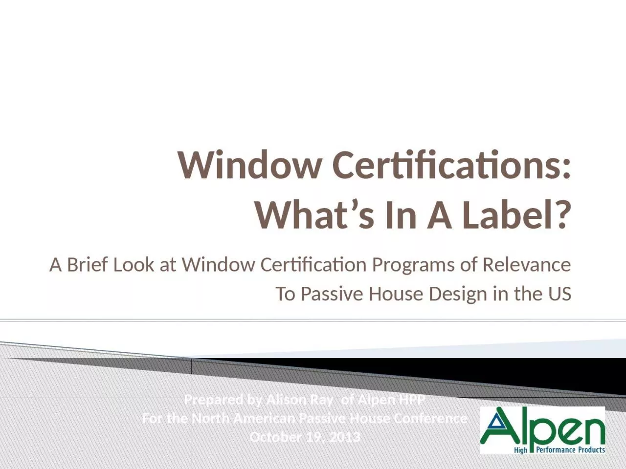 PPT-Window Certifications: What’s In A Label?