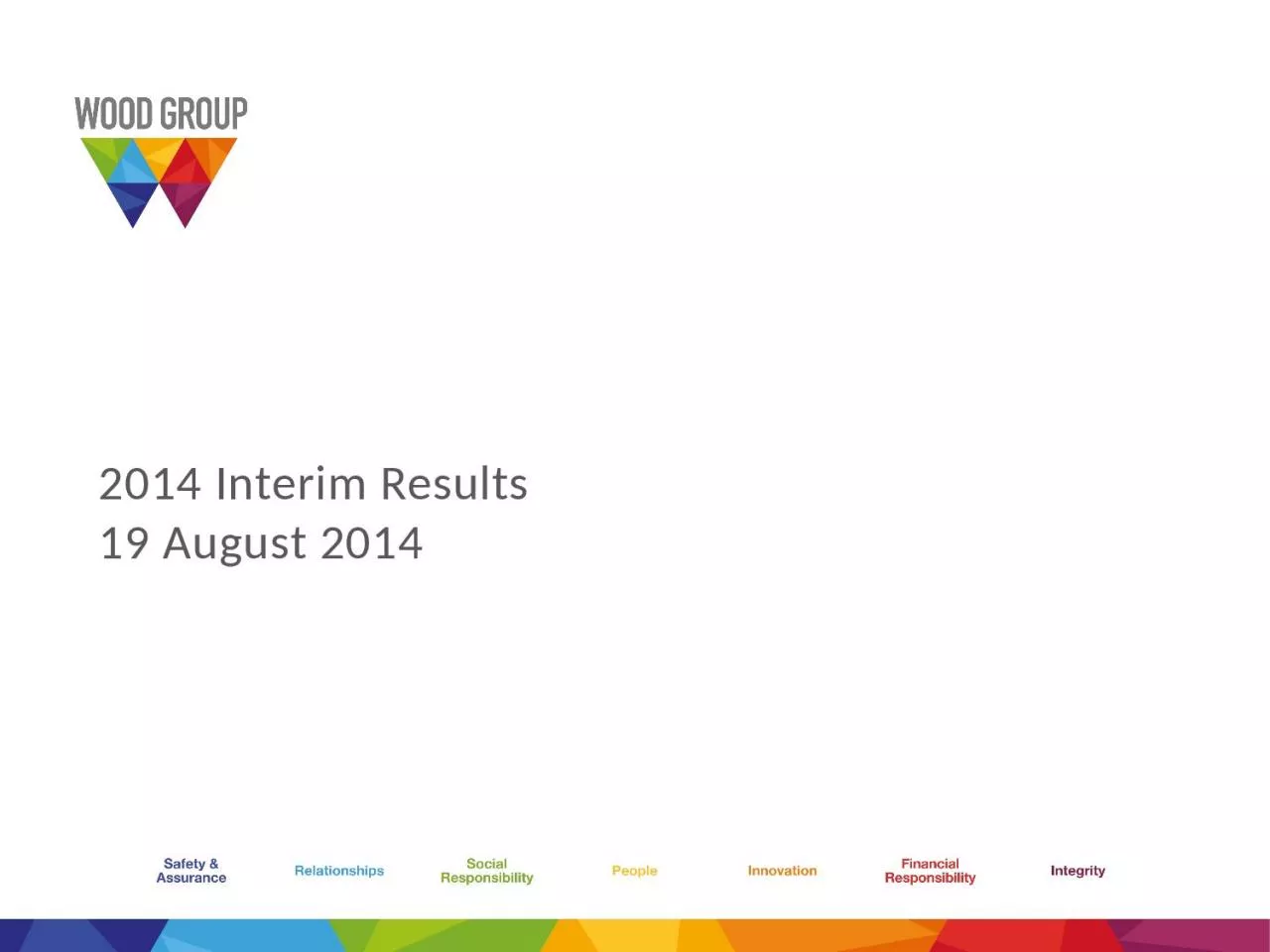 PPT-2014 Interim Results 19 August 2014