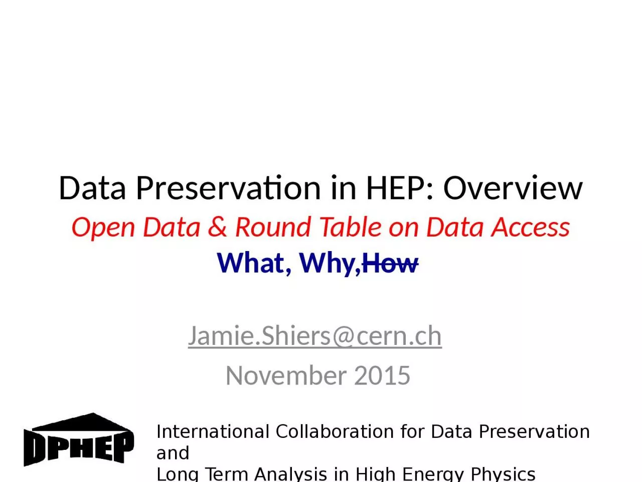 Data Preservation in HEP: Overview