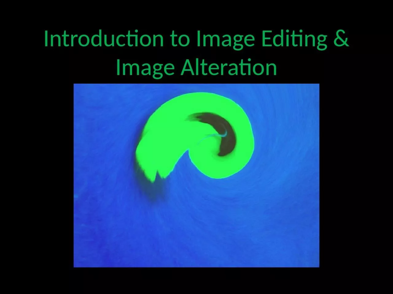 PPT-Introduction to Image Editing &