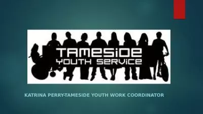 Katrina Perry-Tameside Youth Work Coordinator