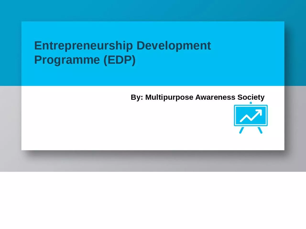 PPT-Entrepreneurship Development Programme (EDP)