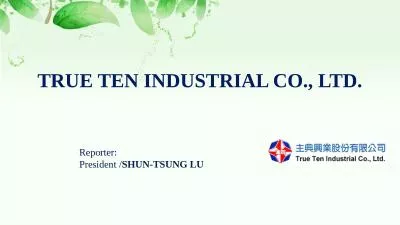 TRUE TEN INDUSTRIAL CO., LTD.