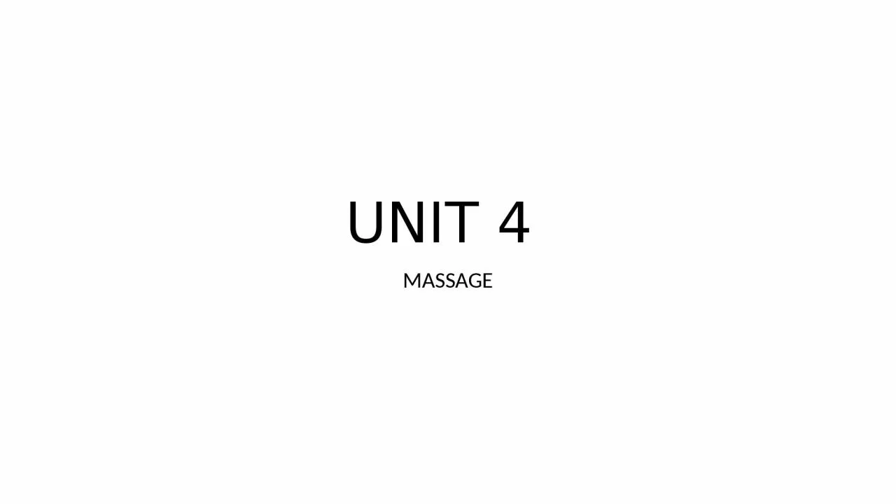 PPT-UNIT 4 MASSAGE The Origins