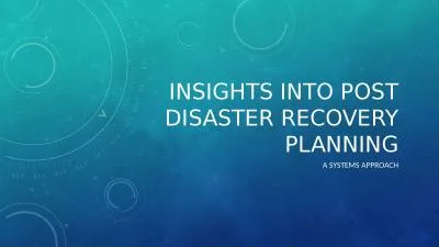 Insights into post disaster recovery planning