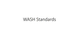 WASH Standards  Emergency WASH Services/Standards
