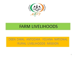 FARM LIVELIHOODS  DEEN DAYAL ANTODAYA YOJANA NATIONAL RURAL LIVELIHOODS MISSION