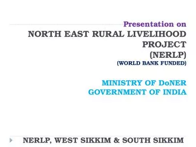 Presentation on NORTH EAST RURAL LIVELIHOOD PROJECT