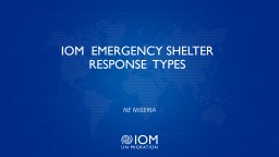 GOOD AND BEST PRACTISES ON  EMERGENCY SHELTER SOLUTION