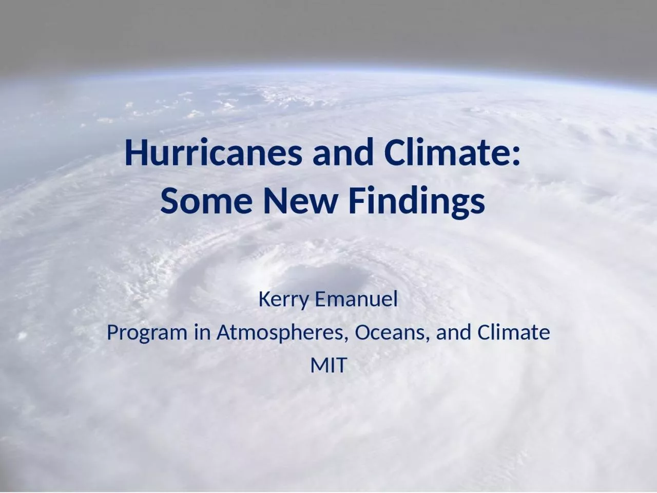 PPT-Hurricanes and Climate: Some New Findings