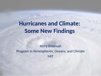 Hurricanes and Climate: Some New Findings