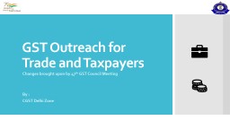 GST Outreach for Trade and Taxpayers