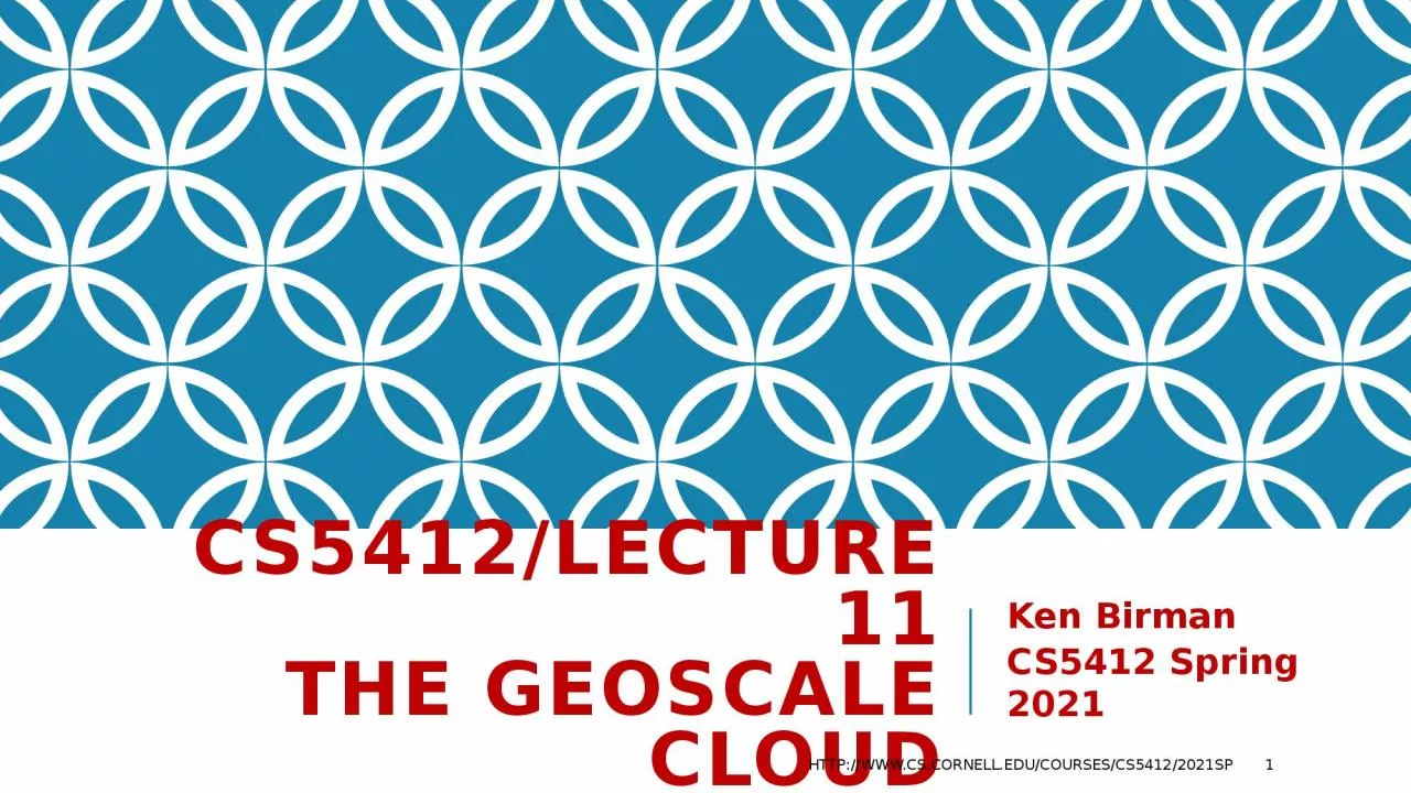 PPT-CS5412/Lecture 11 The GeoScale