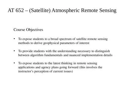 AT 652 – (Satellite) Atmospheric Remote Sensing