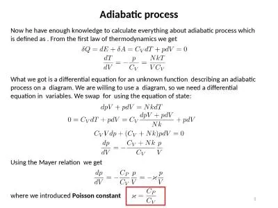 1 Adiabatic process Now he have enough knowledge to calculate everything about adiabatic