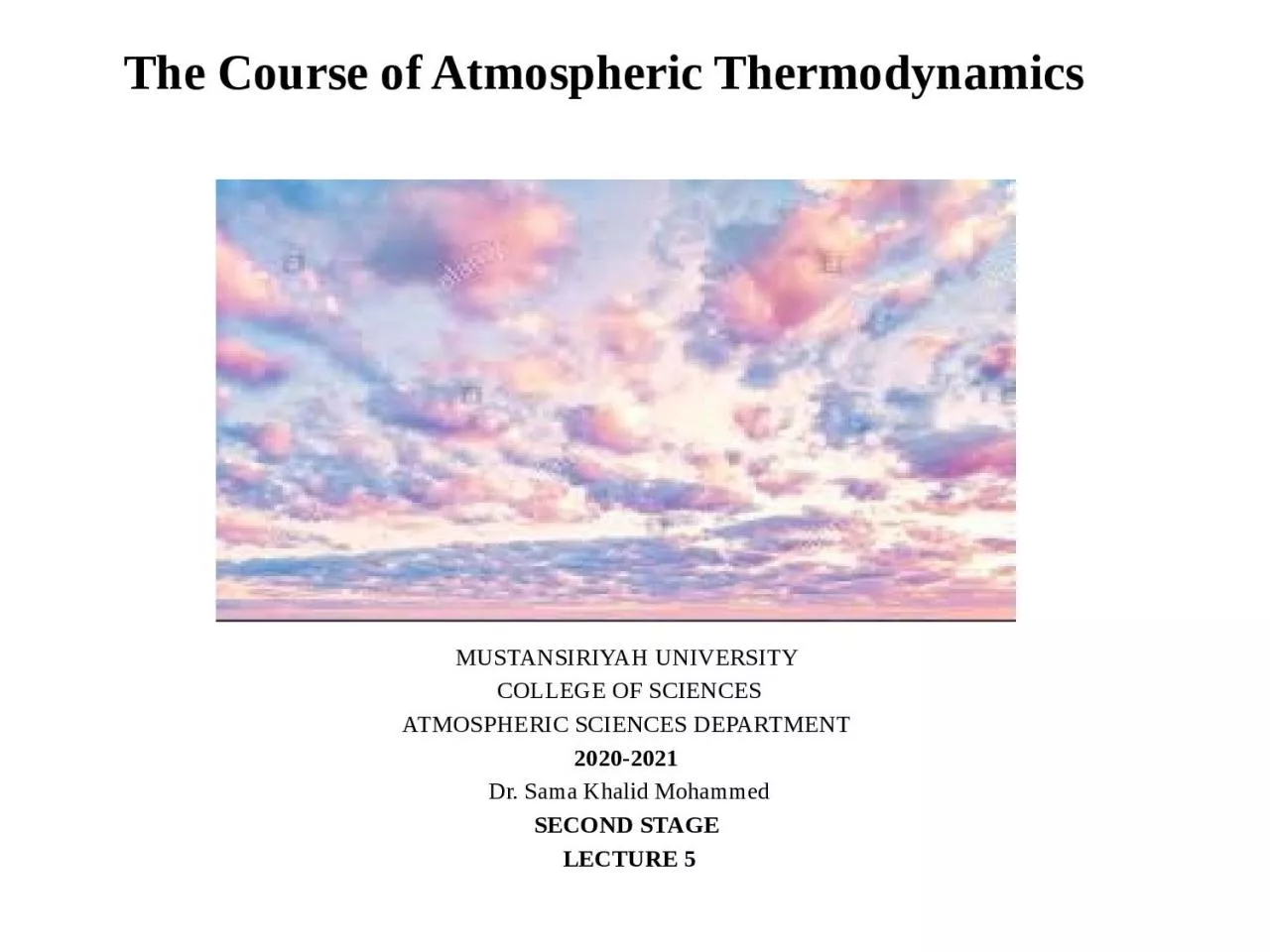 The Course of  Atmospheric Thermodynamics