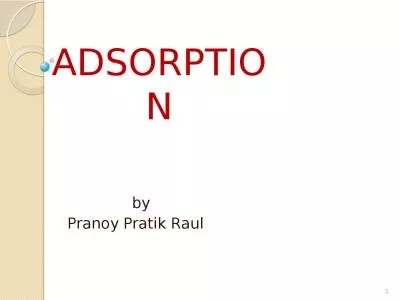 ADSORPTION by Pranoy   Pratik