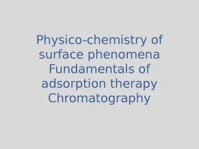 Physico-chemistry of surface phenomena