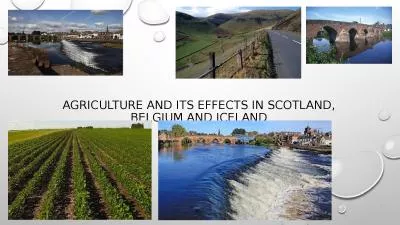 Agriculture and its effects in Scotland, Belgium and Iceland