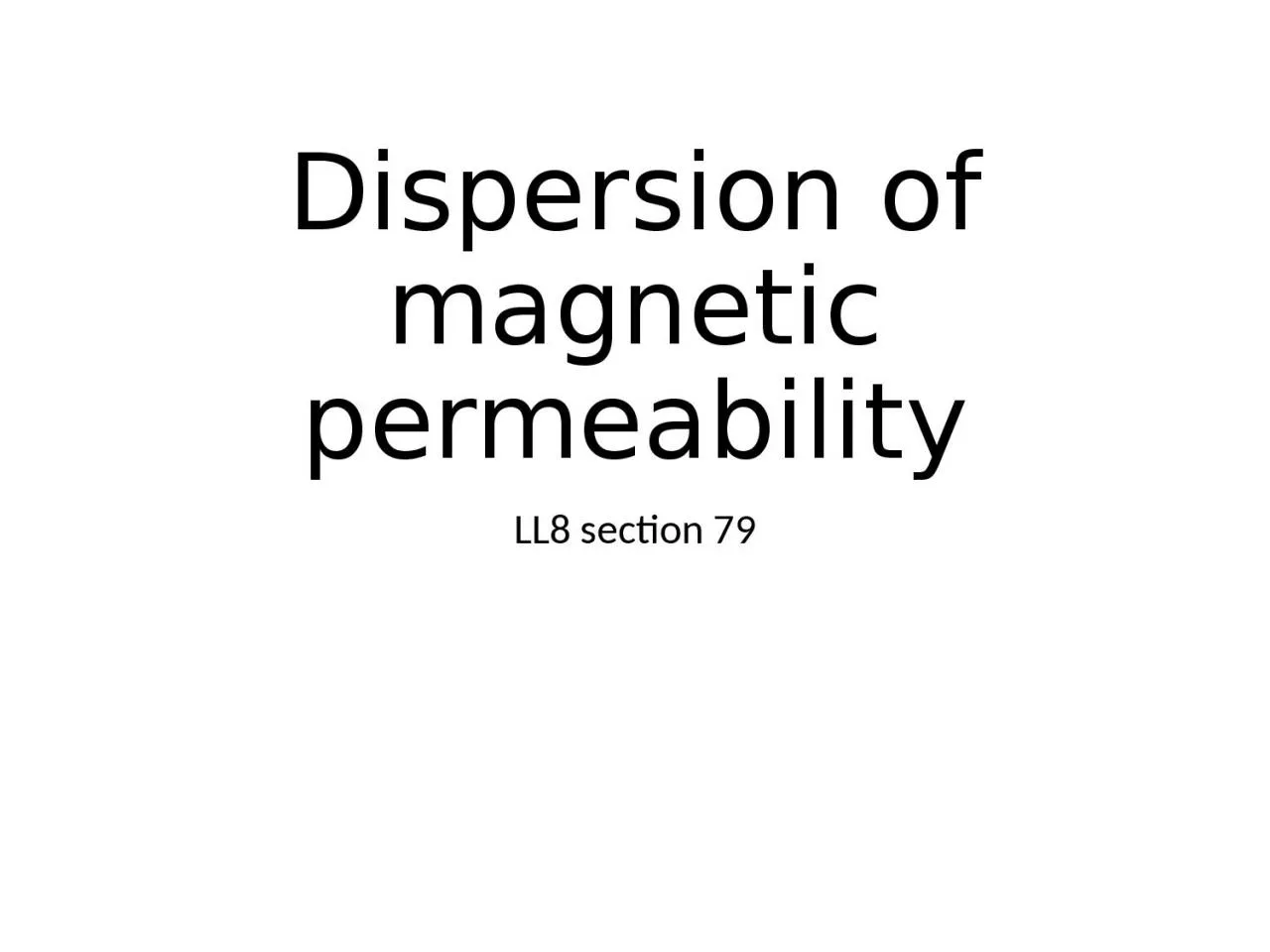 PPT-Dispersion of magnetic permeability