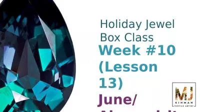 Holiday Jewel Box Class Week #10 (Lesson 13)