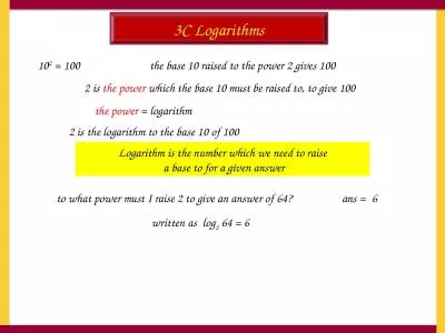 3C Logarithms 10 2  = 100