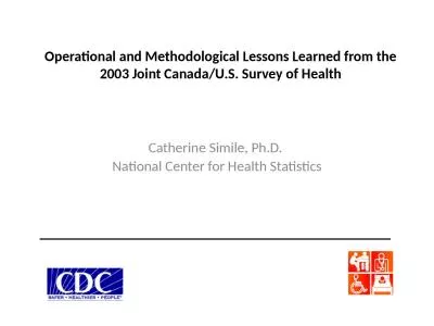 Operational and Methodological Lessons Learned from the 2003 Joint Canada/U.S. Survey of Health