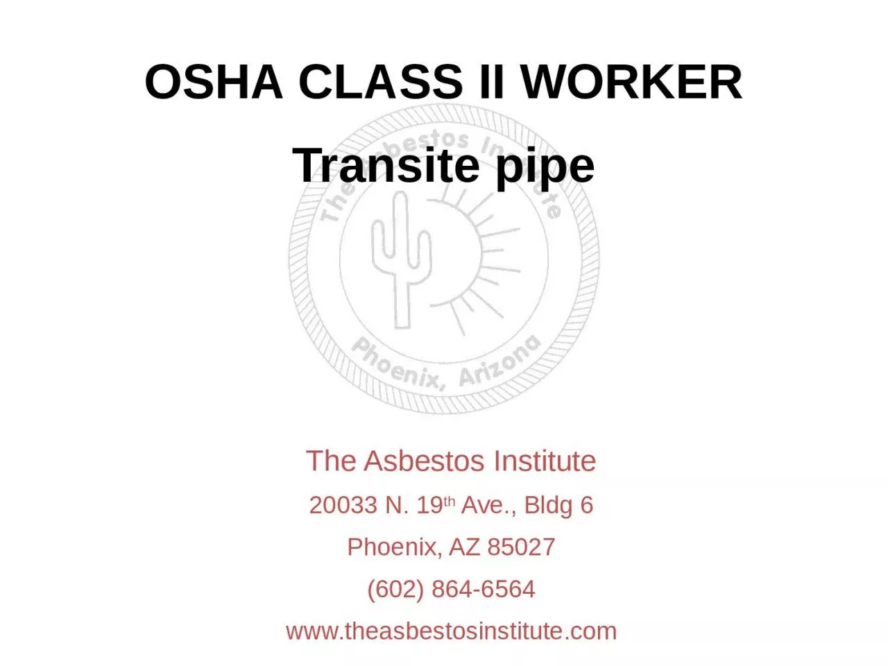 OSHA CLASS II WORKER Transite pipe