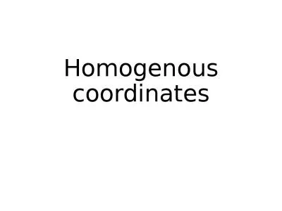 Homogenous coordinates Putting everything together