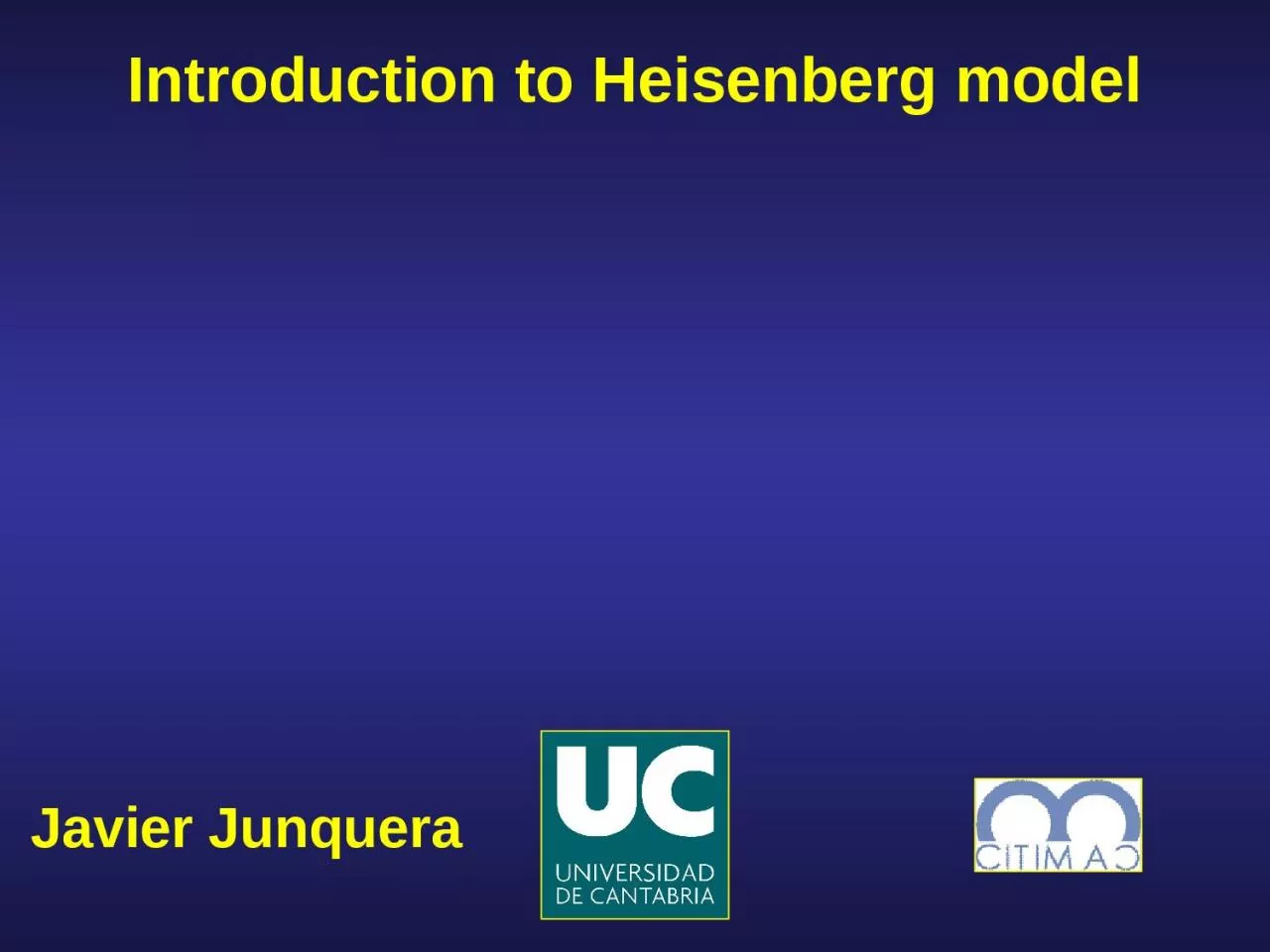 PPT-Javier Junquera Introduction to Heisenber