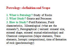 Petrology : definition and Scope