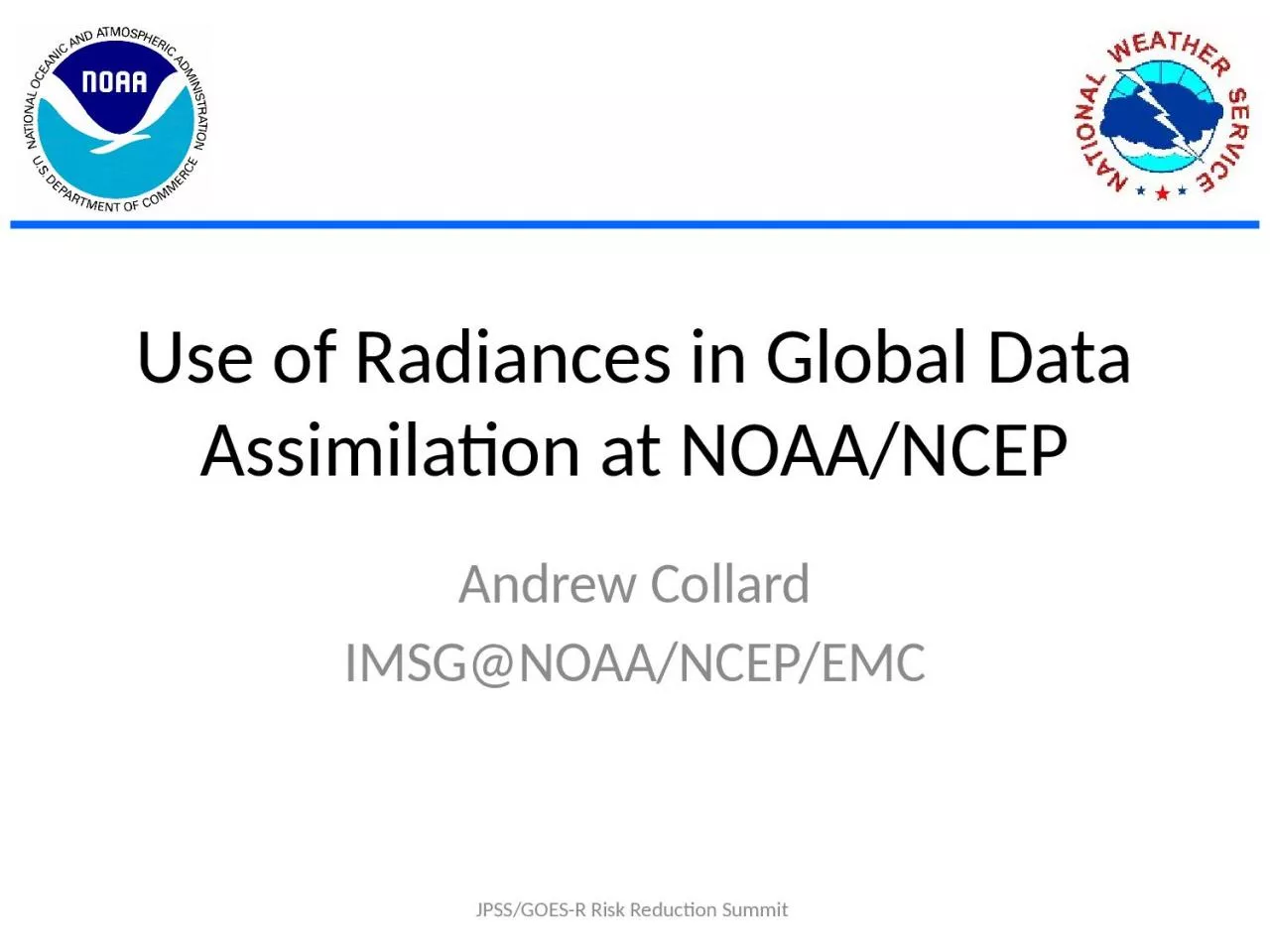 PPT-Use of Radiances in Global Data Assimilation at NOAA/NCEP