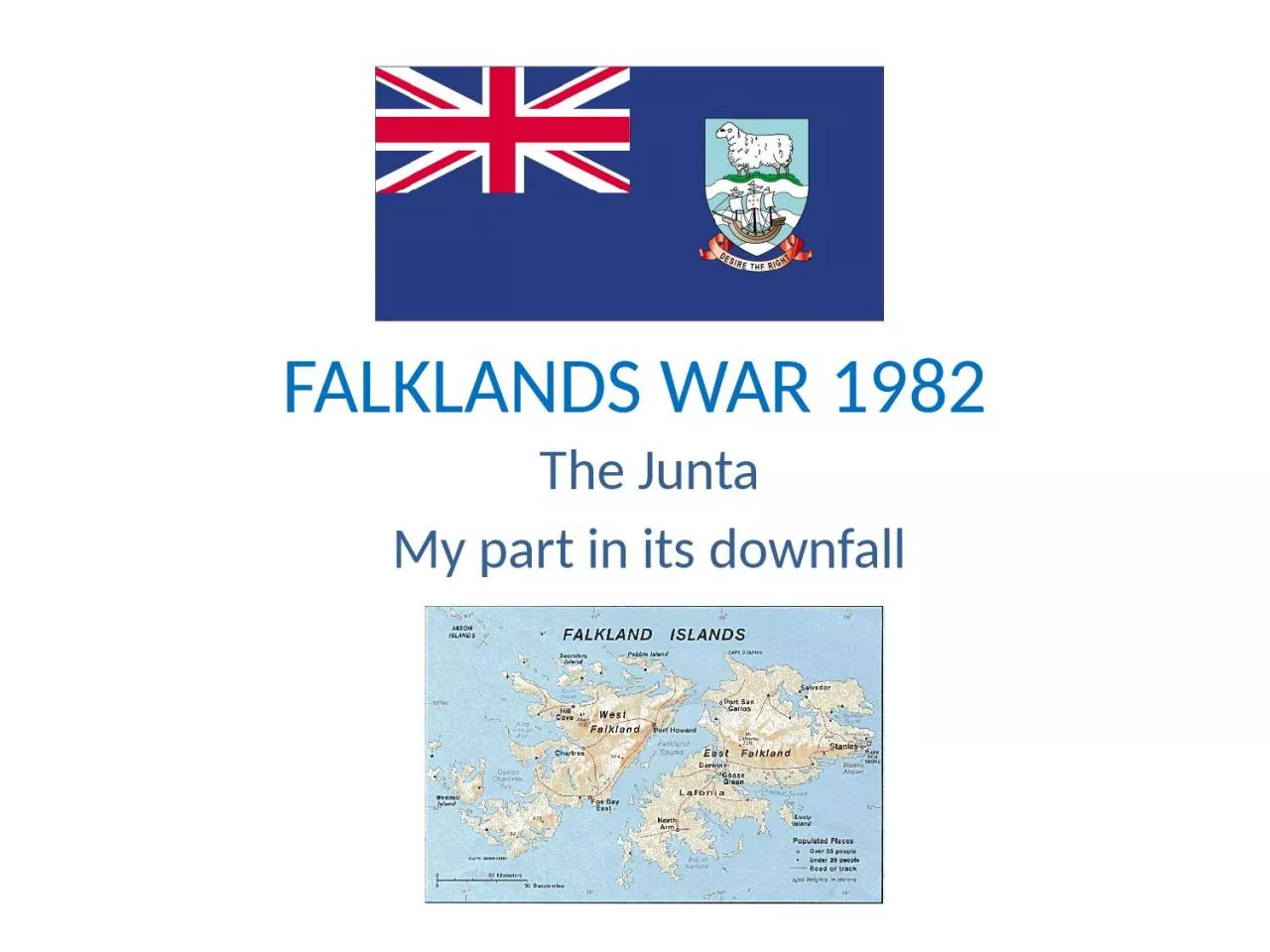 PPT-FALKLANDS WAR 1982 The Junta