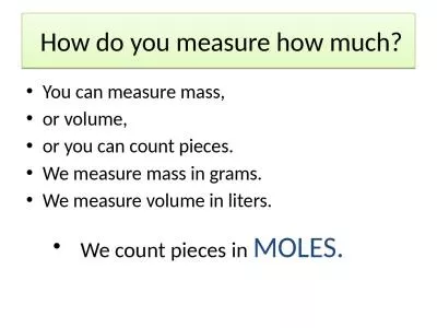 The Mole Concept Avogadro’s Number  =  6.022 x 10