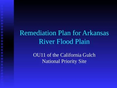 Remediation Plan  for Arkansas River Flood Plain