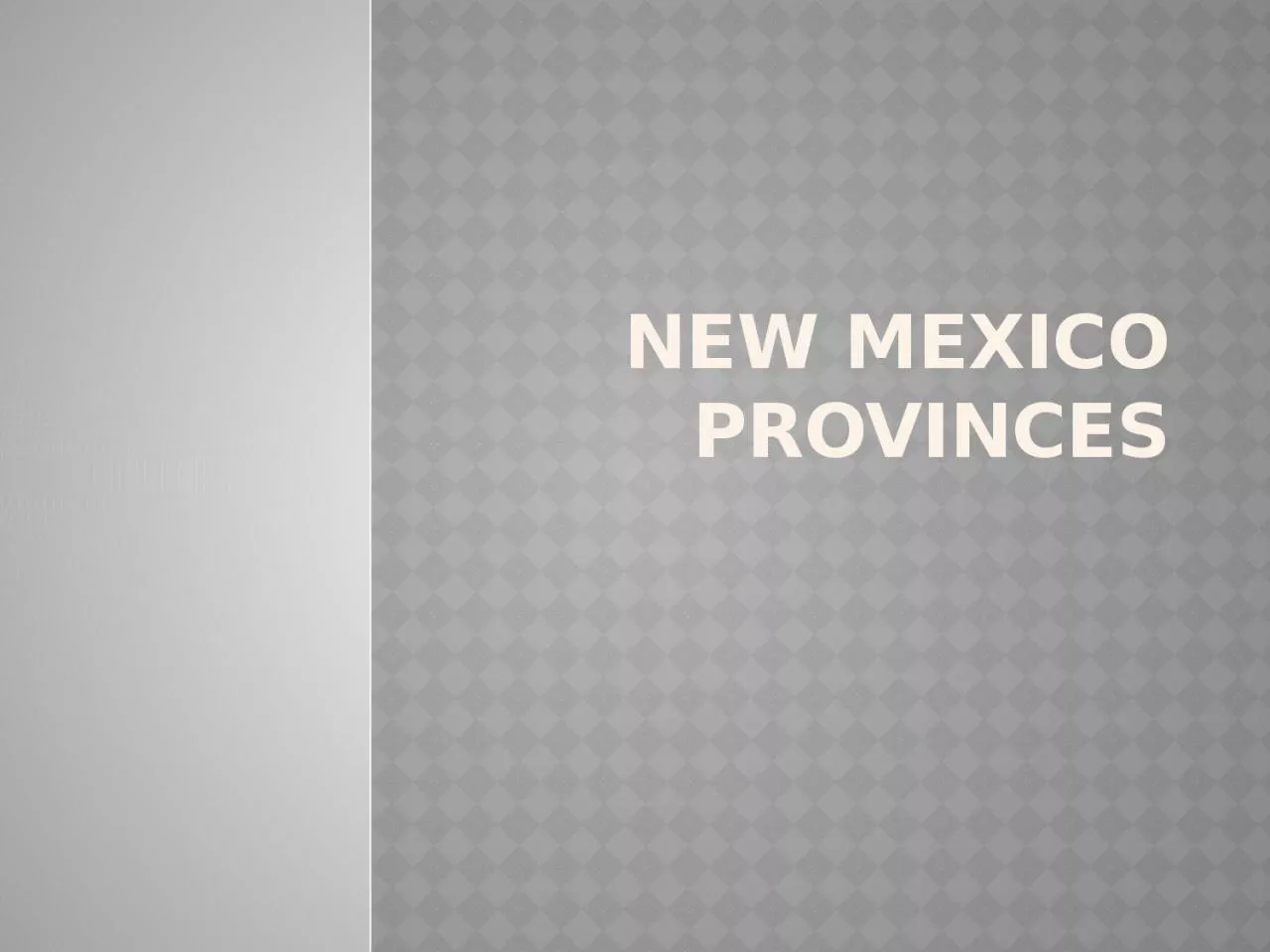 PPT-New Mexico Provinces Basin and Range