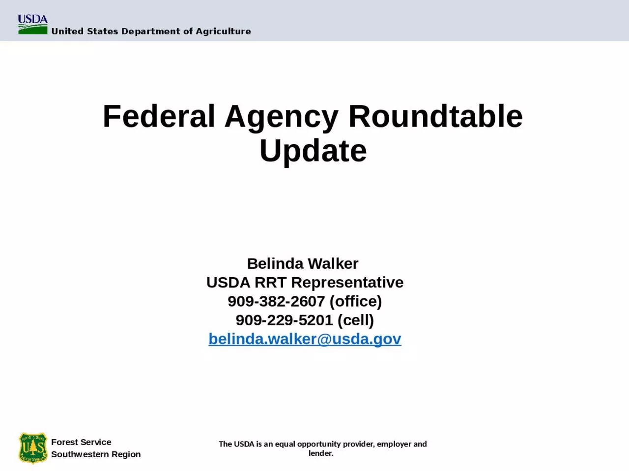 Federal Agency  Roundtable Update