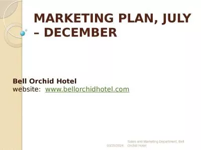 MARKETING PLAN, JULY – DECEMBER