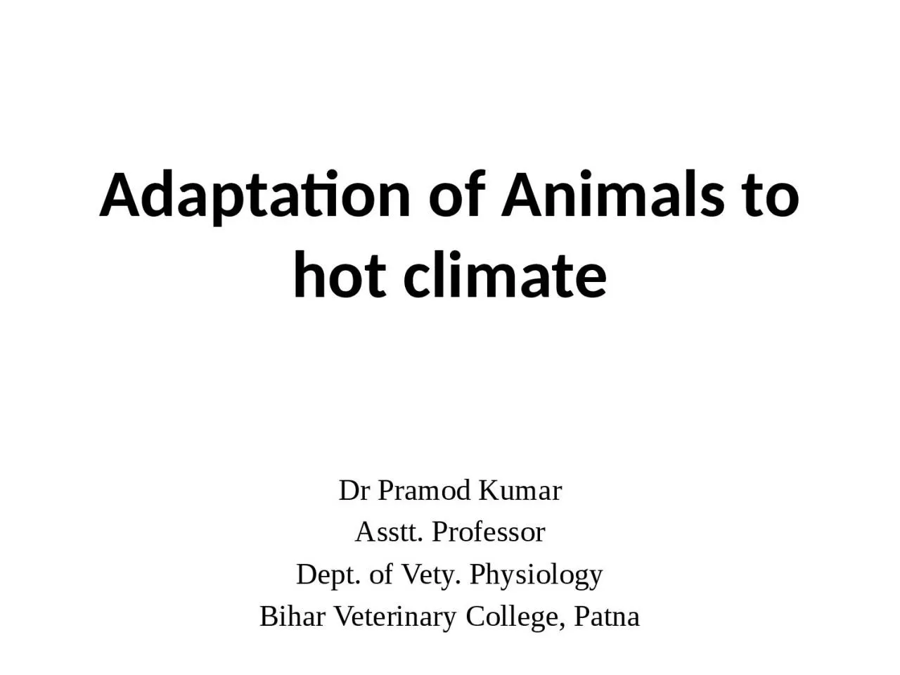 PPT-Adaptation of Animals to hot climate