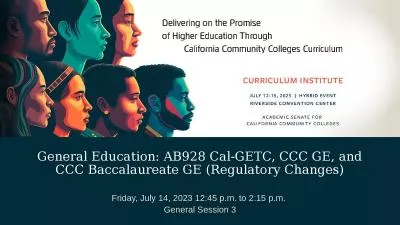 General Education: AB928 Cal-GETC, CCC GE, and CCC Baccalaureate GE (Regulatory Changes)