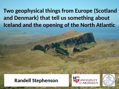 Two geophysical things from Europe (Scotland and Denmark) that tell us something about