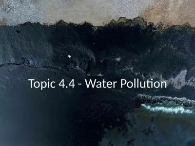 Topic 4.4 - Water Pollution