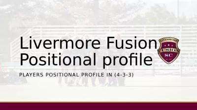 Livermore Fusion  Positional profile