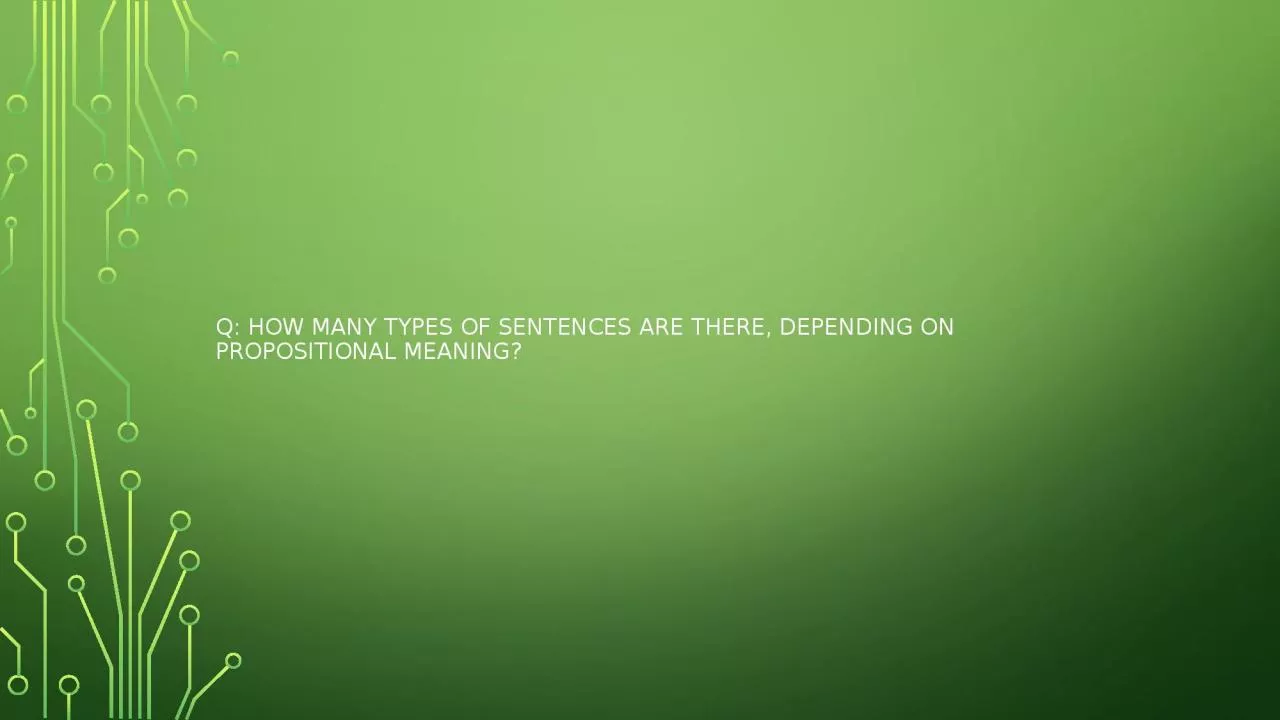 PPT-Q: How many types of sentences are there, depending on propositional meaning?