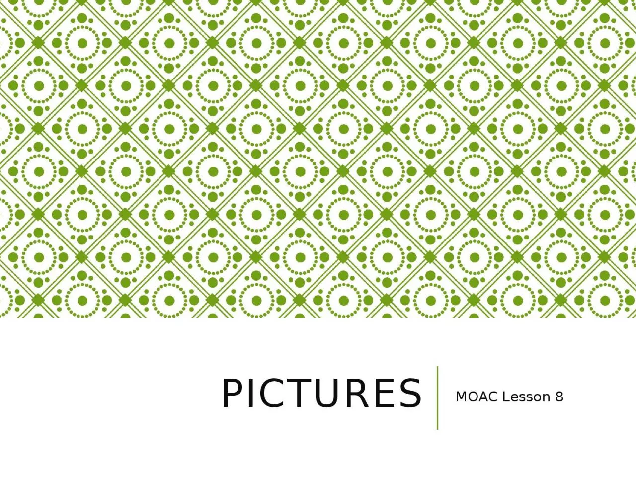 PPT-Pictures MOAC Lesson 8 Keyword