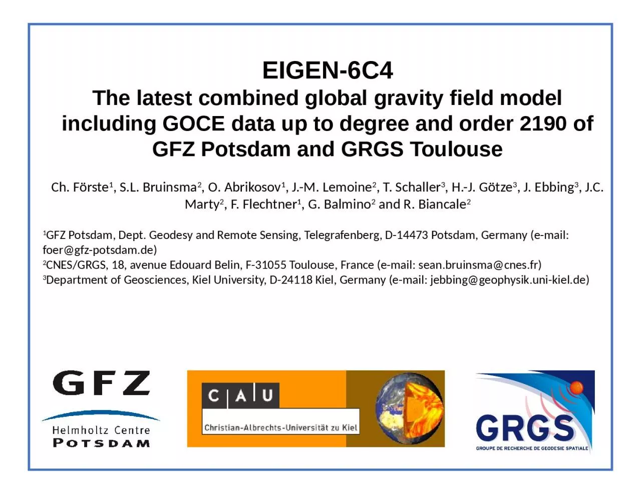 PPT-EIGEN-6C4 The latest combined global gravity field model including GOCE data up to degree