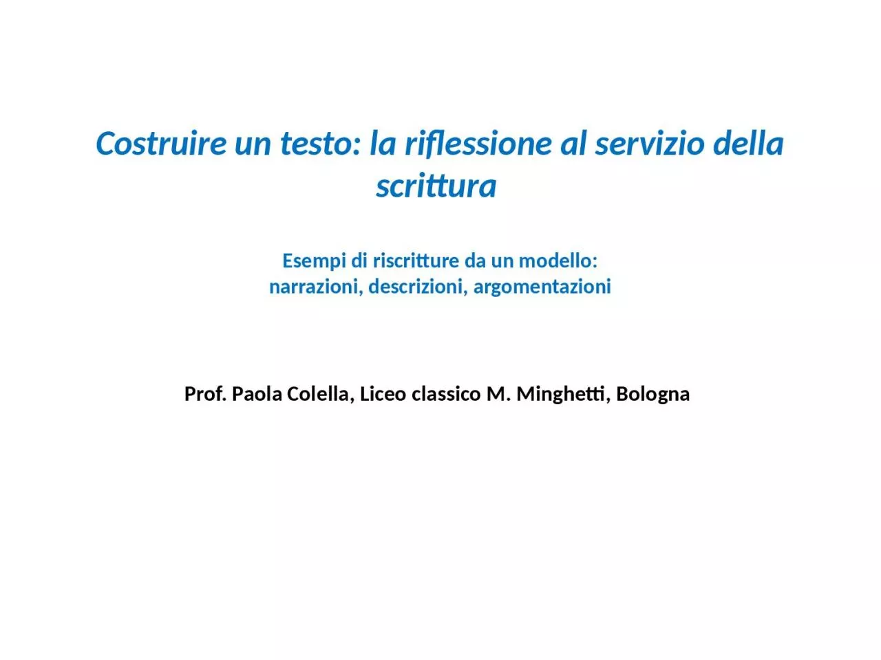 PPT-Costruire un testo: la riflessione al servizio della scrittura